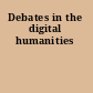 Debates in the digital humanities