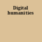 Digital humanities