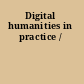 Digital humanities in practice /