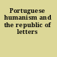 Portuguese humanism and the republic of letters