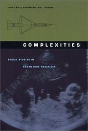 Complexities : social studies of knowledge practices /