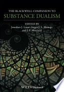 The Blackwell companion to substance dualism /