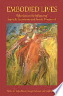 Embodied lives : reflections on the influence of Suprapto Suryodarmo and Amerta Movement /