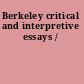 Berkeley critical and interpretive essays /
