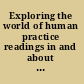 Exploring the world of human practice readings in and about the philosophy of Aurel Kolnai /