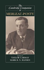The Cambridge companion to Merleau-Ponty /