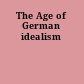 The Age of German idealism