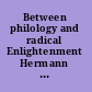 Between philology and radical Enlightenment Hermann Samuel Reimarus (1694-1768) /