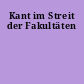 Kant im Streit der Fakultäten