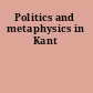 Politics and metaphysics in Kant