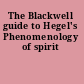 The Blackwell guide to Hegel's Phenomenology of spirit