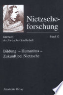 Bildung - Humanitas - Zukunft bei Nietzsche /