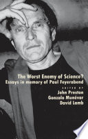 The worst enemy of science? essays in memory of Paul Feyerabend /