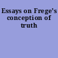 Essays on Frege's conception of truth