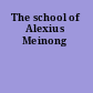 The school of Alexius Meinong