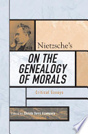 Nietzsche's On the genealogy of morals : critical essays /