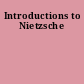 Introductions to Nietzsche