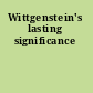 Wittgenstein's lasting significance