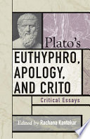 Plato's Euthyphro, Apology, and Crito /