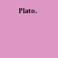 Plato.