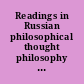 Readings in Russian philosophical thought philosophy of history /