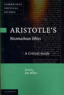 Aristotle's Nicomachean ethics a critical guide /