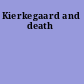 Kierkegaard and death
