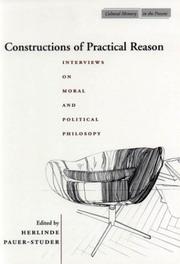 Constructions of practical reason : interviews on moral and political philosophy /