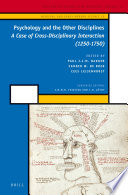 Psychology and the other disciplines a case of cross-disciplinary interaction (1250-1750) /