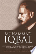 Muhammad Iqbal : essays on the reconstruction of modern Muslim thought /