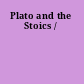 Plato and the Stoics /