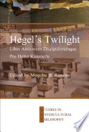 Hegel's twilight : liber amicorum discipulorumque pro Heinz Kimmerle /