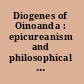 Diogenes of Oinoanda : epicureanism and philosophical debates /