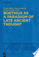 Boethius as a paradigm of late ancient thought /