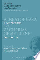 Aeneas of Gaza : Theophrastus with Zacharias of Mytilene, Ammonius /