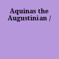 Aquinas the Augustinian /