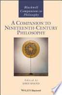 A companion to nineteenth-century philosophy /