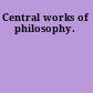 Central works of philosophy.