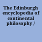 The Edinburgh encyclopedia of continental philosophy /