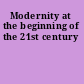 Modernity at the beginning of the 21st century
