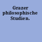 Grazer philosophische Studien.