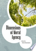 Dimensions of moral agency /