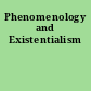 Phenomenology and Existentialism