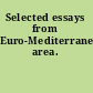 Selected essays from Euro-Mediterranean area.