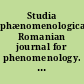 Studia phænomenologica Romanian journal for phenomenology. Vol. II, No. 1-2/2002.