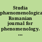 Studia phænomenologica Romanian journal for phenomenology. Vol. IV, No. 1-2/2004.