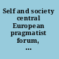 Self and society central European pragmatist forum, volume four /
