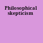 Philosophical skepticism
