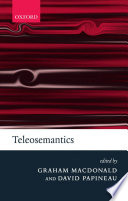 Teleosemantics new philosophical essays /