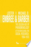 The golden age of phenomenology at the New School for Social Research, 1954-1973 /